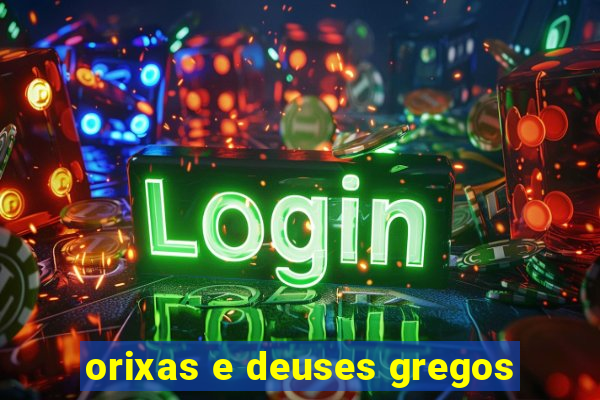 orixas e deuses gregos